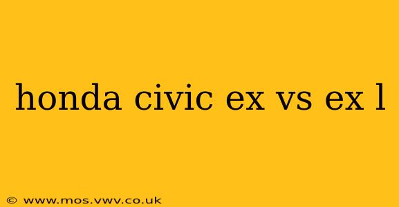 honda civic ex vs ex l