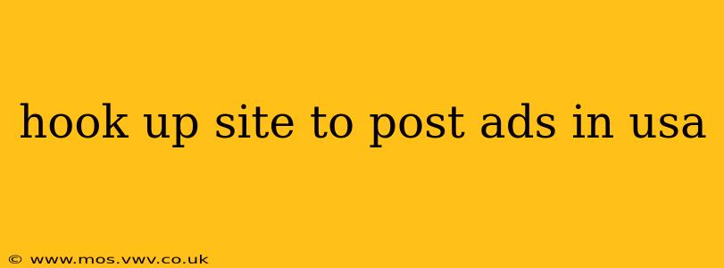 hook up site to post ads in usa
