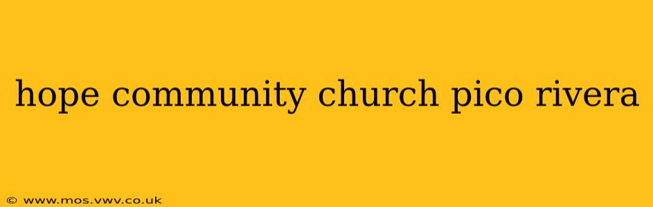 hope community church pico rivera