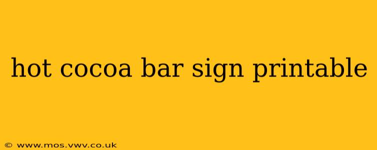 hot cocoa bar sign printable