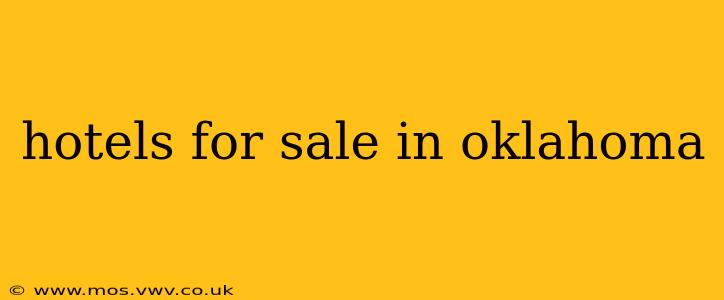 hotels for sale in oklahoma