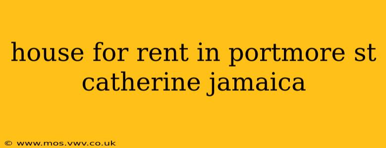 house for rent in portmore st catherine jamaica
