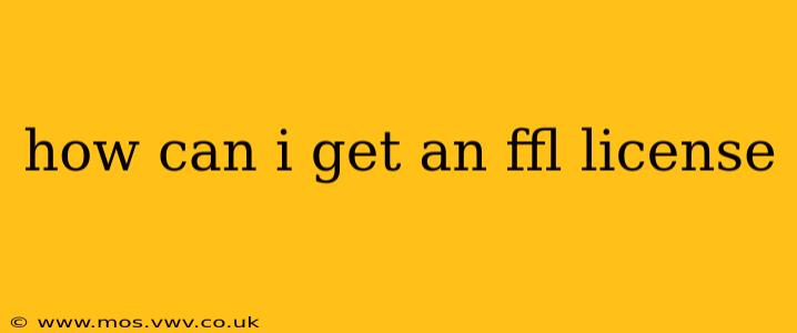 how can i get an ffl license