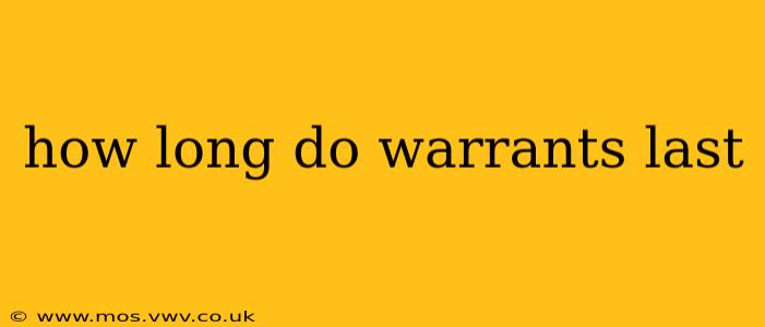 how long do warrants last