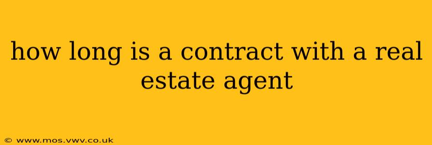 how long is a contract with a real estate agent