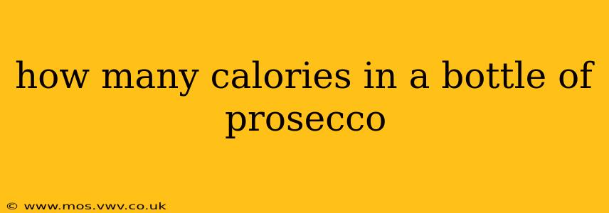how many calories in a bottle of prosecco