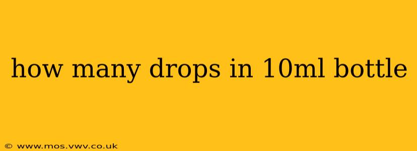 how many drops in 10ml bottle