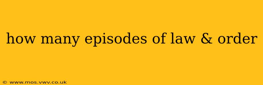 how many episodes of law & order
