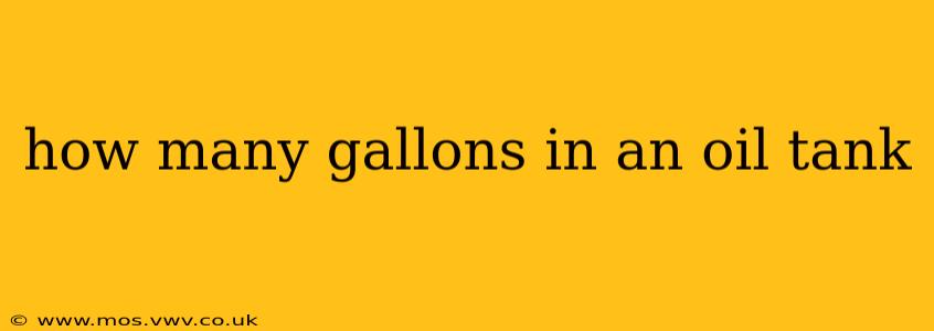 how many gallons in an oil tank