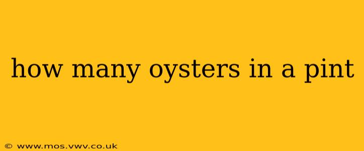 how many oysters in a pint