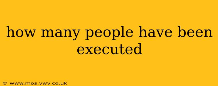 how many people have been executed
