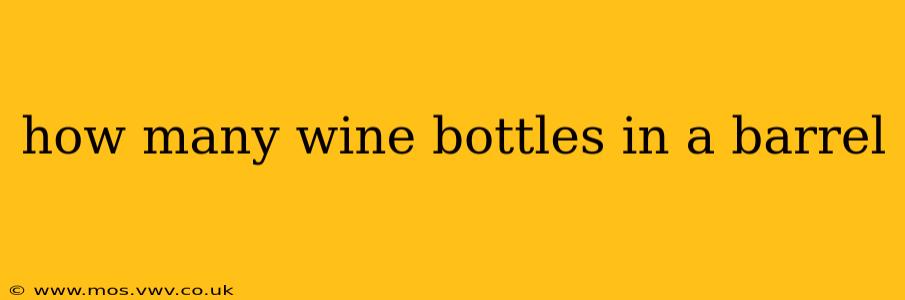 how many wine bottles in a barrel