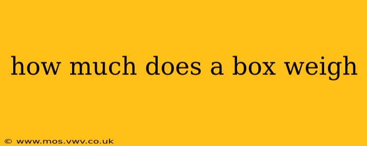 how much does a box weigh
