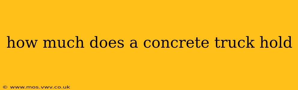 how much does a concrete truck hold