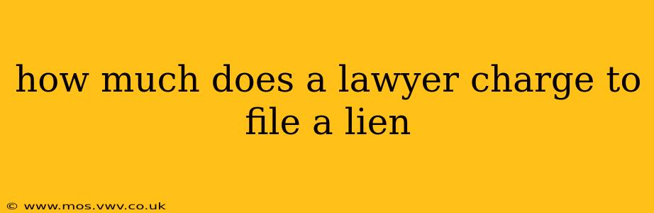 how much does a lawyer charge to file a lien
