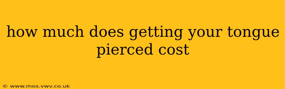 how much does getting your tongue pierced cost