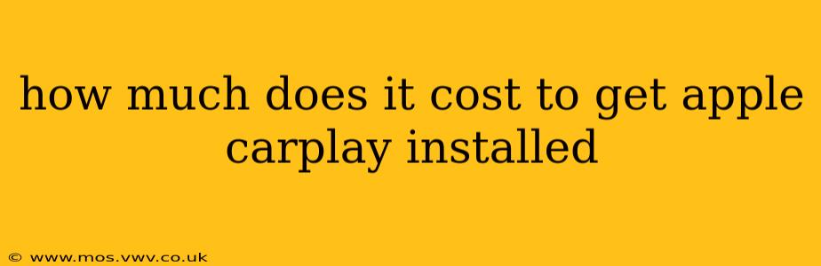 how much does it cost to get apple carplay installed
