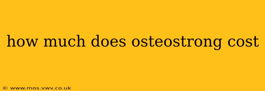how much does osteostrong cost