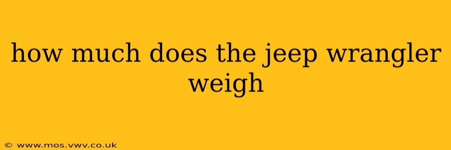 how much does the jeep wrangler weigh