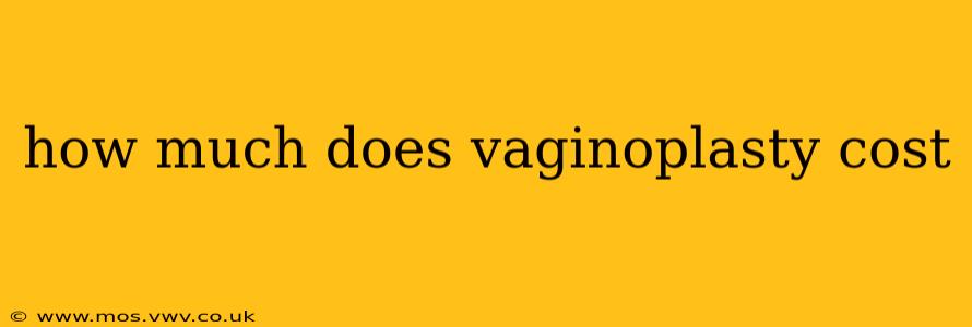 how much does vaginoplasty cost