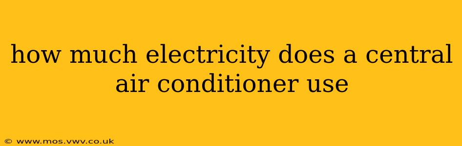 how much electricity does a central air conditioner use