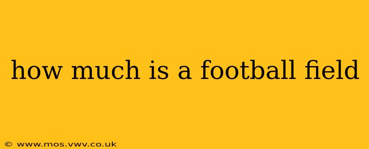 how much is a football field