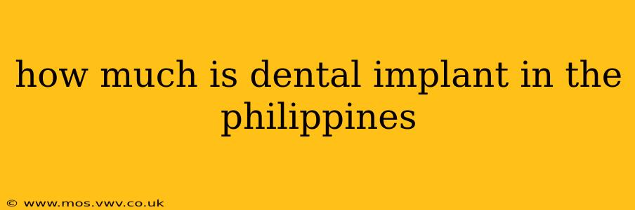 how much is dental implant in the philippines