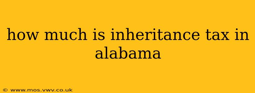 how much is inheritance tax in alabama