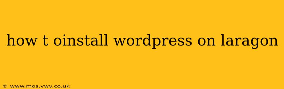 how t oinstall wordpress on laragon