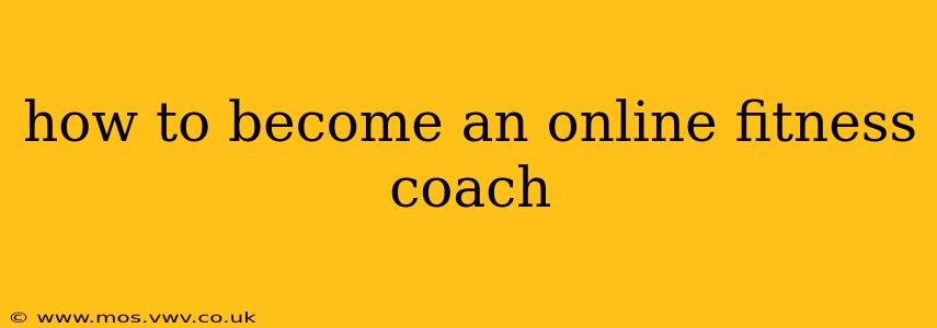 how to become an online fitness coach