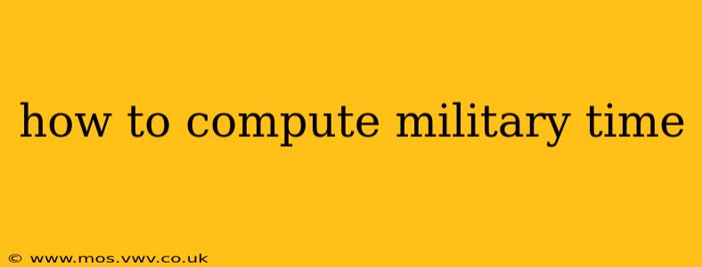 how to compute military time