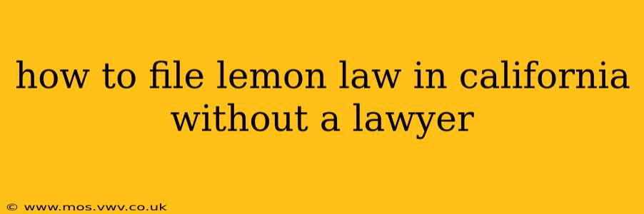 how to file lemon law in california without a lawyer