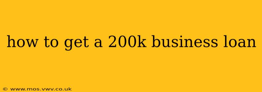 how to get a 200k business loan