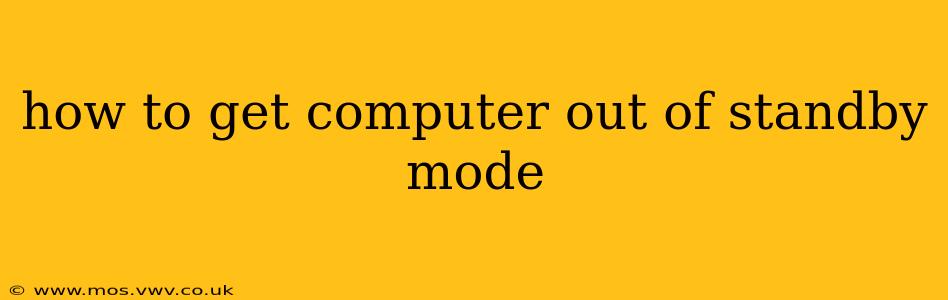 how to get computer out of standby mode