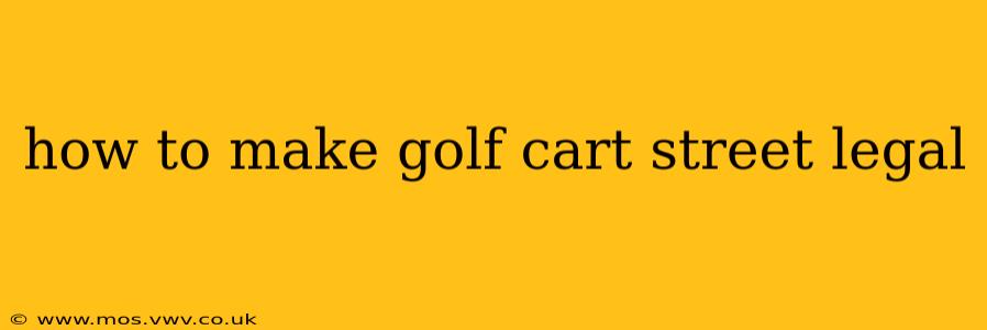 how to make golf cart street legal