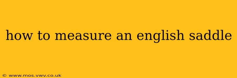 how to measure an english saddle