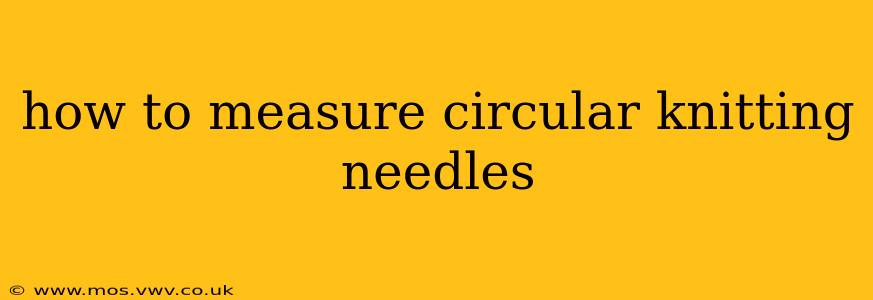 how to measure circular knitting needles