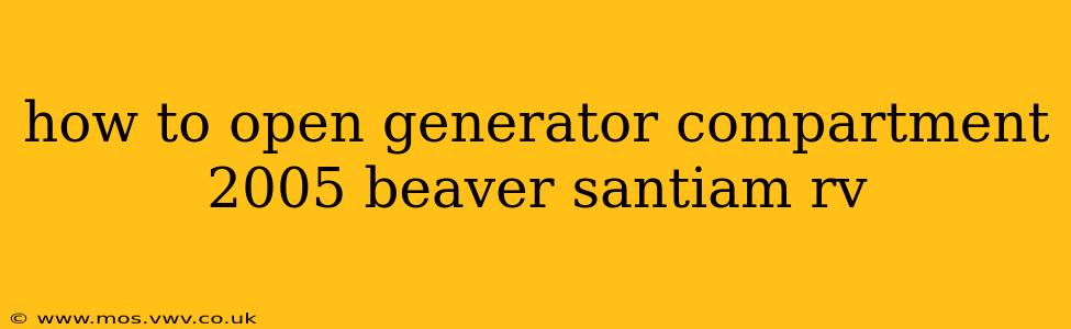 how to open generator compartment 2005 beaver santiam rv