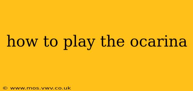 how to play the ocarina