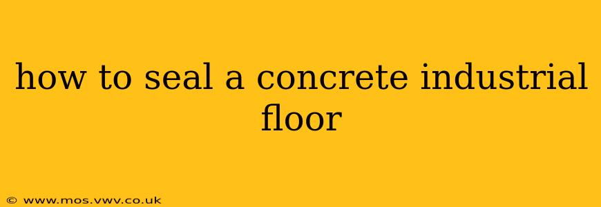 how to seal a concrete industrial floor