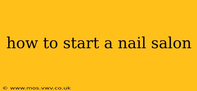 how to start a nail salon