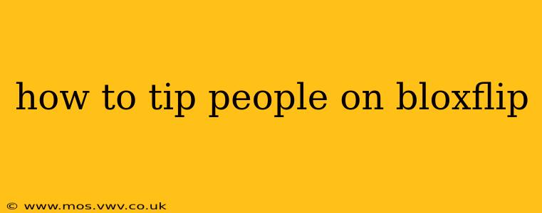 how to tip people on bloxflip