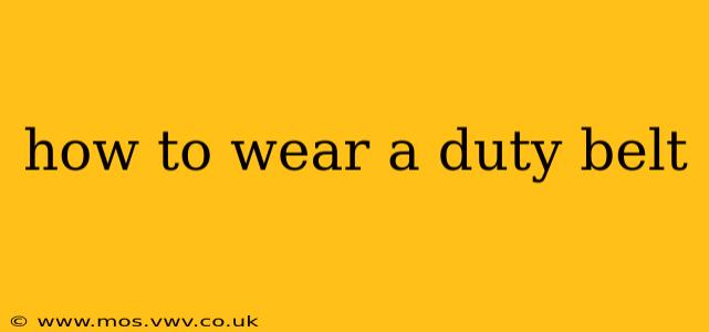 how to wear a duty belt