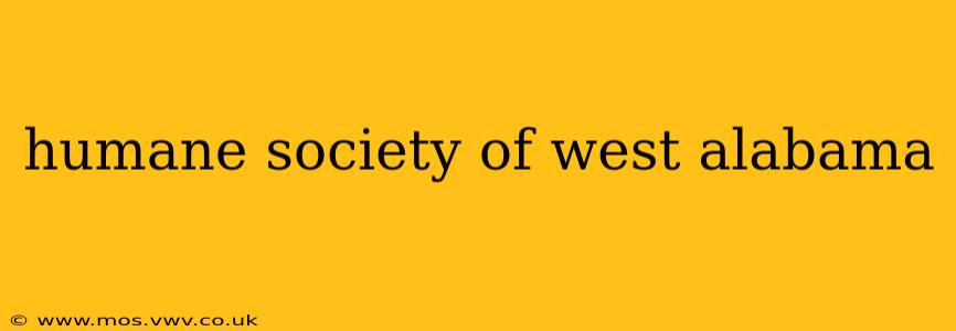 humane society of west alabama