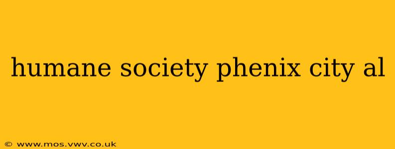 humane society phenix city al