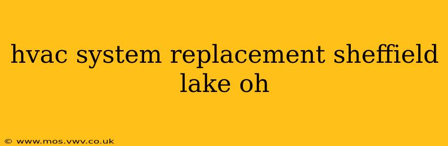 hvac system replacement sheffield lake oh