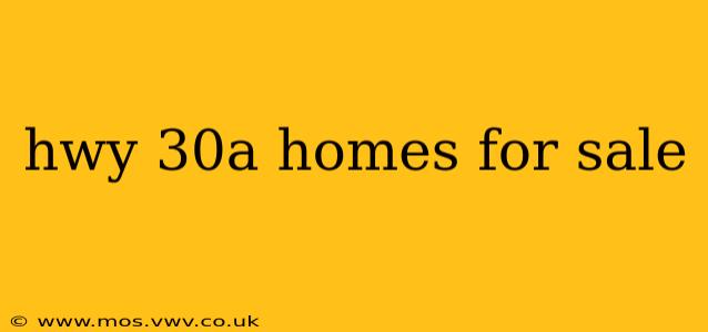 hwy 30a homes for sale