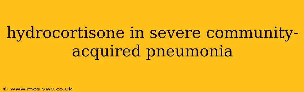 hydrocortisone in severe community-acquired pneumonia