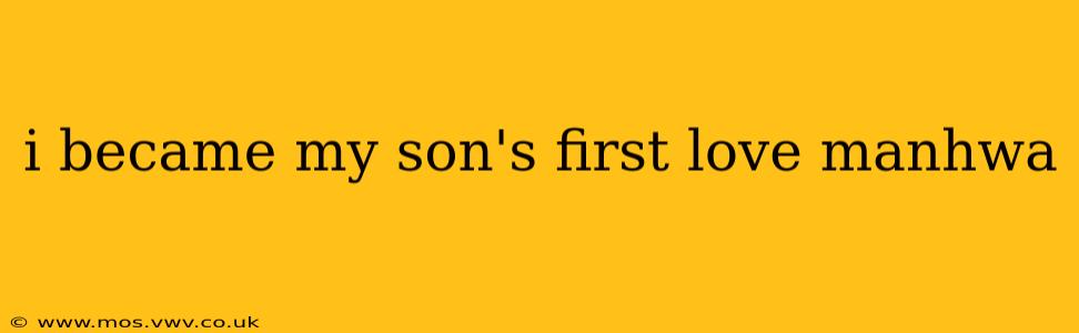 i became my son's first love manhwa