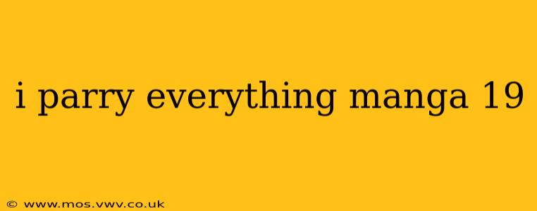 i parry everything manga 19